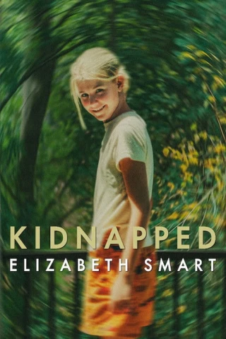 Bắt cóc: Elizabeth Smart (Kidnapped: Elizabeth Smart) [2026]