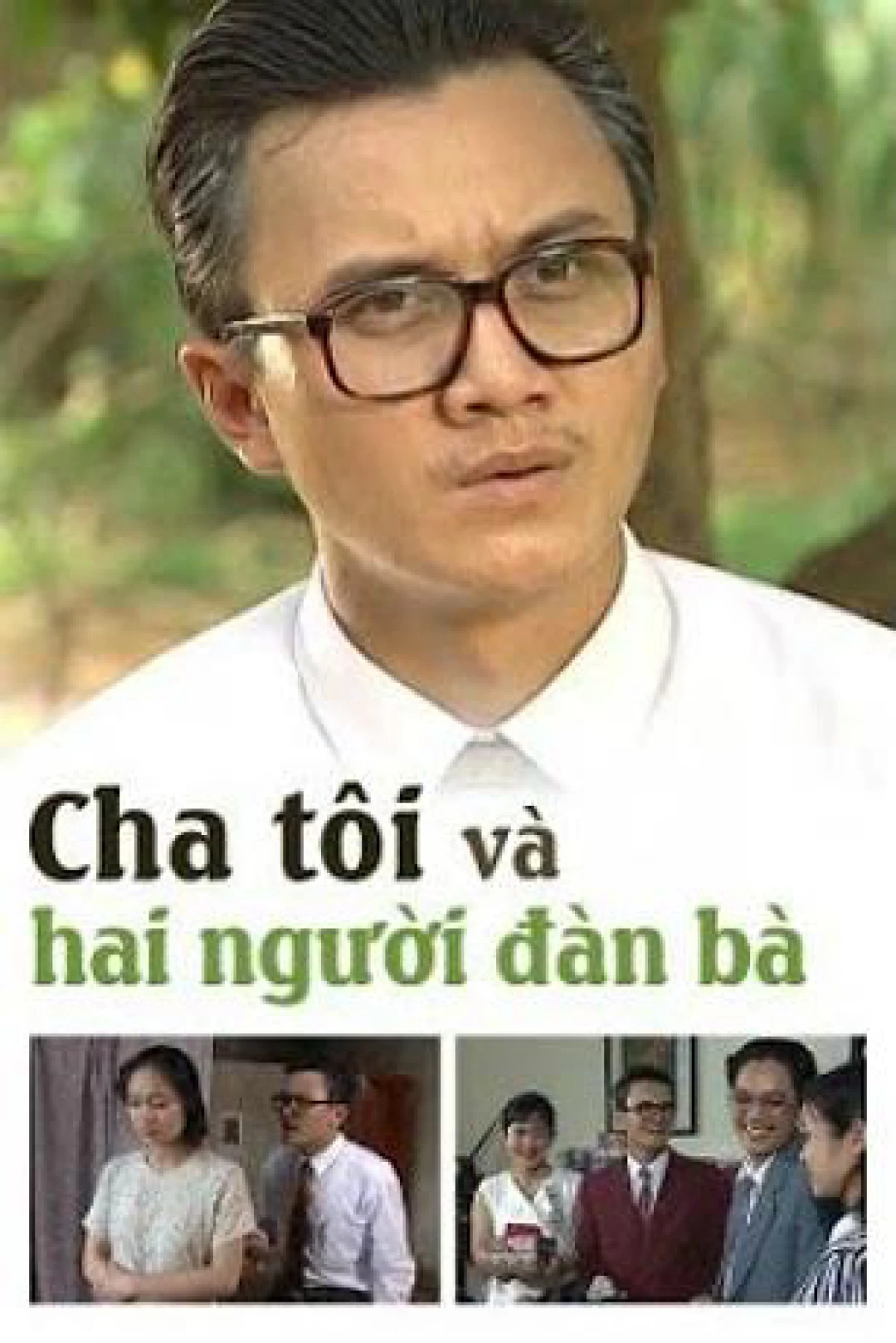 Cha Tôi Và Hai Người Đàn Bà