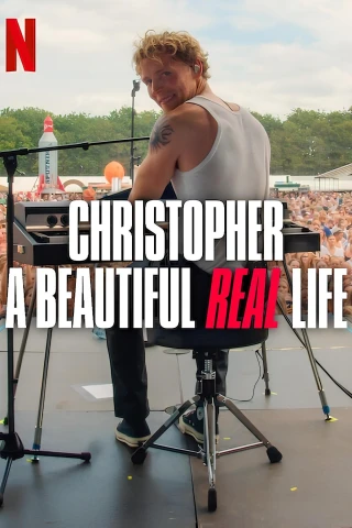 Christopher: Một Cuộc Đời Thực Sự Đẹp (Christopher - A Beautiful Real Life) [2025]