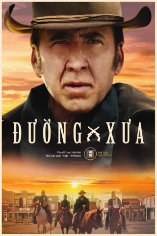 Đường Xưa (The Old Way) [2023]