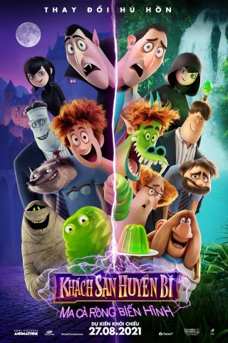 Khách Sạn Huyền Bí 4: Ma Cà Rồng Biến Hình (Hotel Transylvania: Transformania) [2022]