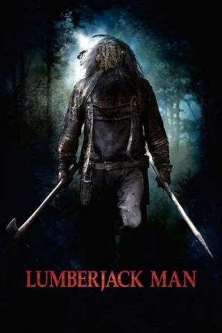 Người Đàn Ông Tiều Phu (Lumberjack Man) [2015]