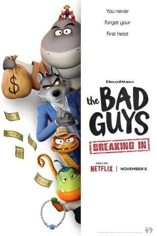 Những kẻ xấu xa: Đột nhập (The Bad Guys: Breaking In) [2025]