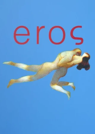 Nữ Thần Tình Yêu (Thần Ái Tình) (Eros) [2004]