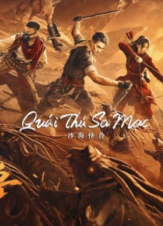 Quái Thú Sa Mạc (Desert Monster) [2022]