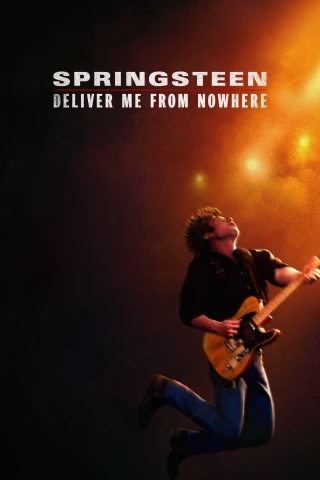 Springsteen: Từ Hư Vô Đến Huyền Thoại (Springsteen: Deliver Me from Nowhere) [2025]