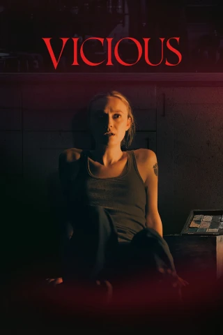 Tính Bản Ác (Vicious) [2025]