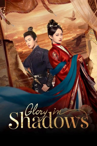 Vinh Hoa Lệnh (Glory in Shadows) [2026]